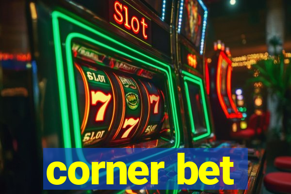 corner bet